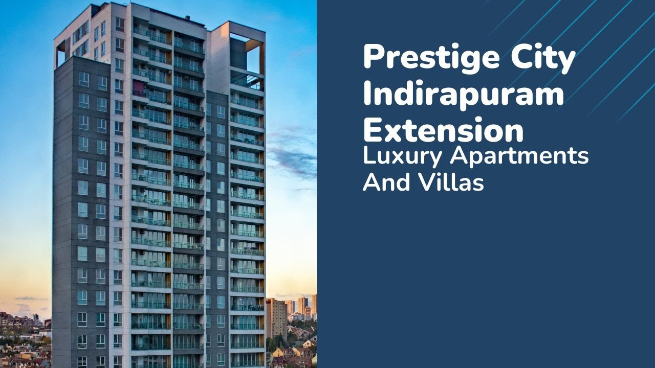 Prestige City Indirapuram Extension
